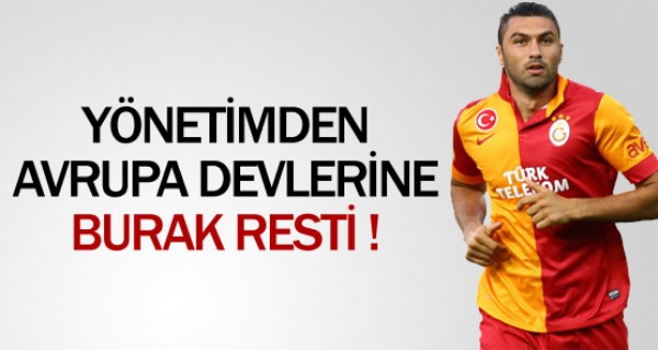 Avrupa devlerine Burak resti !